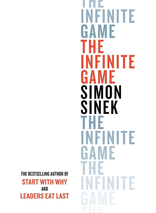 The Infinite Game: From the bestselling author of Start With Why